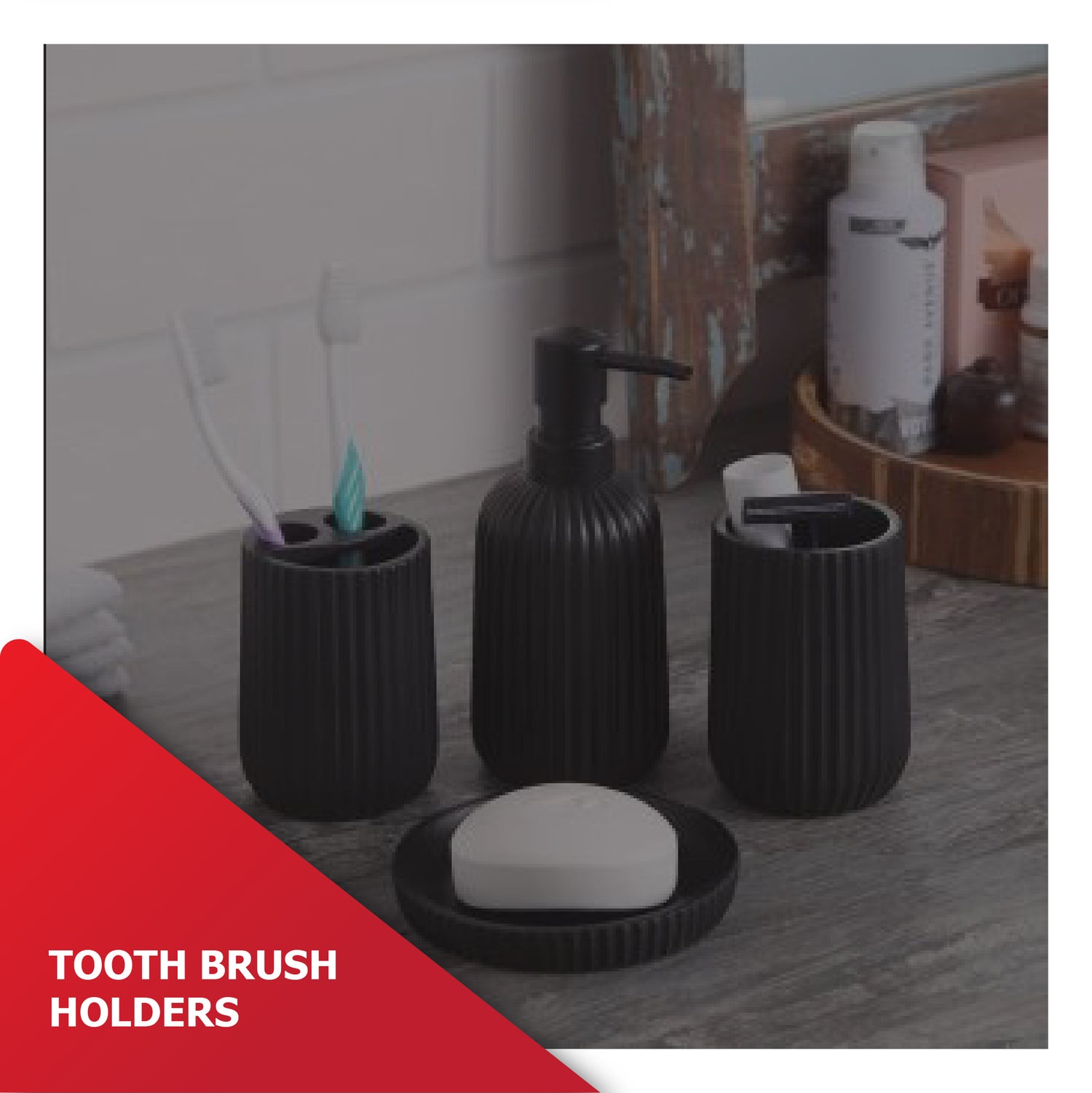 Toothbrush Holders | Category