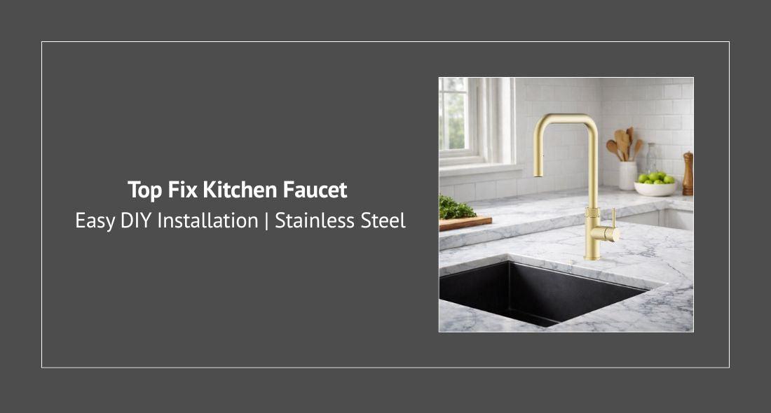 Top Fix Kitchen Faucet | Easy DIY Installation | Stainless Steel