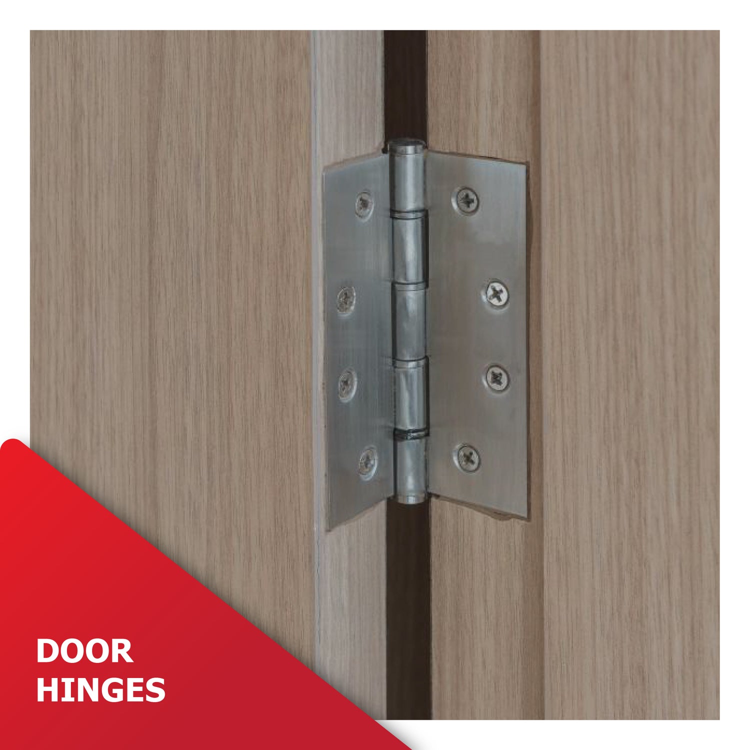 Variety of door hinges for enhanced functionality and aesthetics.