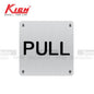 Kich Sign Plate Pull, Size 100x100x1.2mm, Stainless Steel 304 Grade- KKLSBWPLSSS